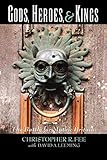 Gods, Heroes, & Kings: The Battle for Mythic Britain by Christopher R. Fee