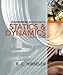 Statics and Dynamics