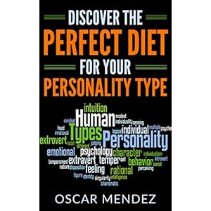 Discover the Perfect Diet for Your Personality Type