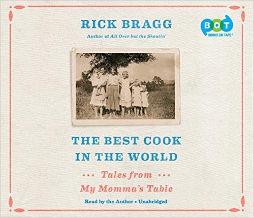 The Best Cook in the World - Rick Bragg