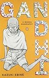 Gandhi: A Manga Biography by
