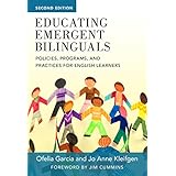 Educating Emergent Bilinguals: Policies, Programs, and Practices for English Learners (Language and Literacy Series)
