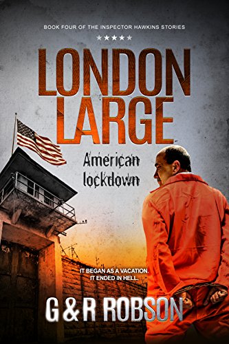 London Large: American Lockdown: A Detective Hawkins Crime Thriller #4