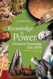 Knowledge Is Power: A General-Knowledge Quiz Book by 