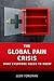 The Global Pain Crisis: What Everyone Needs to Know® by Judy Foreman