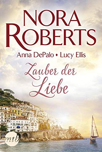 Zauber Der Liebe Roberts Nora Depalo Anna Ellis Lucy Amazon De Bucher