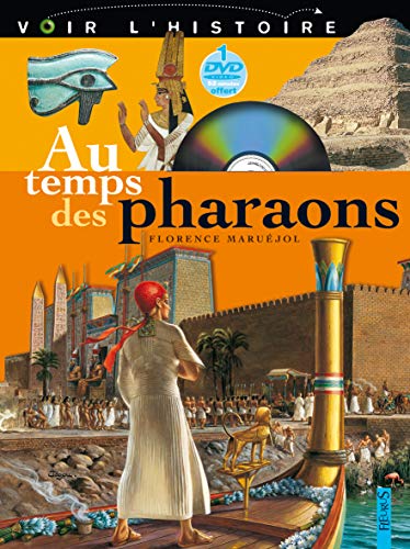 Au temps des pharaons (1DVD) by Florence Maruéjol, Isabelle Mayer, Isabelle Macé