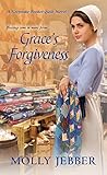 Grace's Forgiveness (A Keepsake Pocket Quilt Novel Book 2) by Molly Jebber
