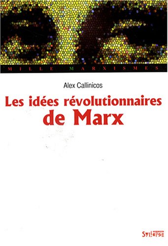 Les  idées révolutionnaires de Karl Marx