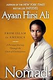 Nomad: From Islam to America: A Personal Journey Through the Clash of Civilizations