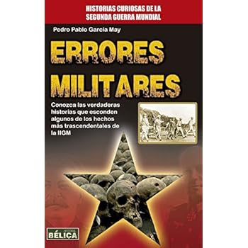 Errores militares (Bélica) Errores militares (Bélica)