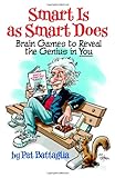 Smart Is as Smart Does, Brain Games to Reveal the Genius in You