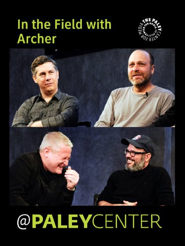 Download In the Field with Archer: Cast & Creators Live at the Paley Center