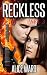 RECKLESS - Part 3 (The RECKLESS Series)