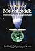 The Order of Melchizedek: Love, Willing Service, & Fulfillment by Rev. Daniel Chesbro, Rev. James Erickson