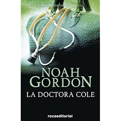 La doctora Cole (Trilogía Rob J. Cole)