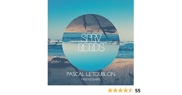 Pascal Letoublon Friendships