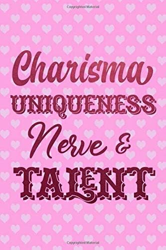 Charisma Uniqueness Nerve And Talent: Blank Lined Notebook Journal Diary Composition Notepad 120 Pages 6x9 Paperback ( Drag Queen ) (Pink Hearts) Paperback – 3 May 2019