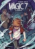 Magic 7, Tome 5 : La séparation by