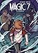 Magic 7, Tome 5 : La séparation by