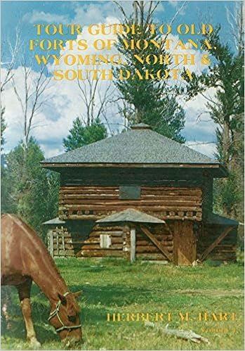 Tour Guide To Old Forts Of Montana Wyoming North And South