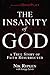 The Insanity of God: A True Story of Faith Resurrected
