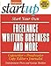 Start Your Own Freelance Writing Business and More: Copywriter, Proofreader, Copy Editor, Journalist