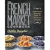 The French Market Cookbook: Vegetarian Recipes from My Parisian Kitchen