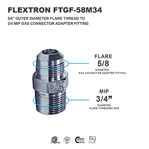 Flextron FTGF-58M34 Gas Connector Adpater Fitting with 5/8 Inch Outer Diameter Flare Thread x 3/4 Inch MIP (TAPPED 1/2 Inch), Uncoated Stainless Steel, for Range & Furnace Gas Connectors