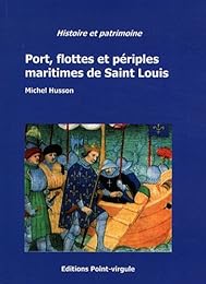 Port, flottes et périples maritimes de Saint Louis