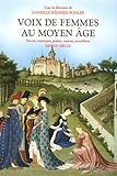Voix de femmes au Moyen Age (French Edition) by 