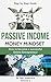 Passive Income: How to become a successful Online Entrepreneur: Money Mindset (Volume 1)