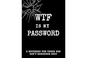 WTF Is My Password: Remember your password, tracker with alphabetical pages, small pocket size 4.5" x 6", stocking stuffer, log over 400 passwords