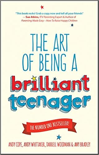 Amazon Com The Art Of Being A Brilliant Teenager 8601410707583 Cope Andy Whittaker Andy Woodman Darrell Bradley Amy Books