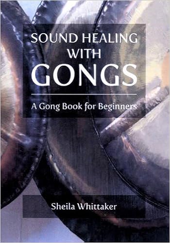 Sound Healing With Gongs A Gong Book For Beginners 9780956781901 Amazon Com Books