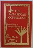 Pan African Connection: From Slavery to Garvey and Beyond