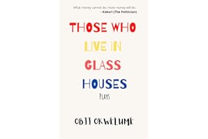Those Who Live in Glass Houses