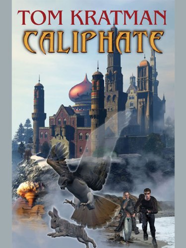 Caliphate by [Kratman, Tom]