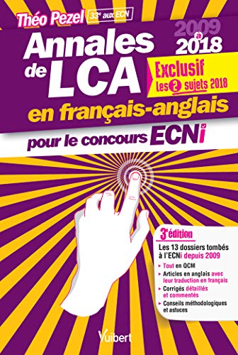 Annales De Lca En Français-anglais Pour Le Concours Ecni - 2009 À 2018: En Exclusivité Les 2 Suje by Theo Pezel