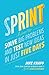 Sprint: How to Solve Big Problems and Test New Ideas in Just Five Days - Book by Jake Knapp