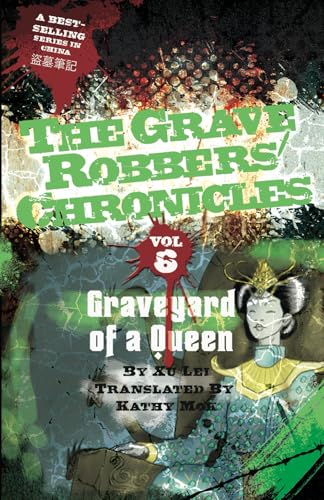 Graveyard of a Queen (The Grave Robbers' Chronicles)