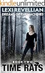 Dreams of the Machines (Time Rats Book 2)