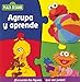 Plaza Sesamo: Agrupa y aprende (Plaza Sesamo/ Sesame Street) (Spanish Edition) by 