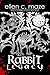 Rabbit Legacy (The Rabbit Trilogy Book 2) by Ellen C. Maze
