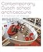 Contemporary Dutch School Architecture: A Tradition of Change by