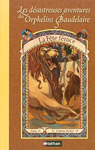 Download Les désastreuses Aventures des Orphelins Baudelaire, Tome 9 : La Fête féroce PDF