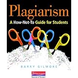 Plagiarism: A How-Not-to Guide for Students