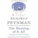 The Meaning of It All: Thoughts of a Citizen-Scientist