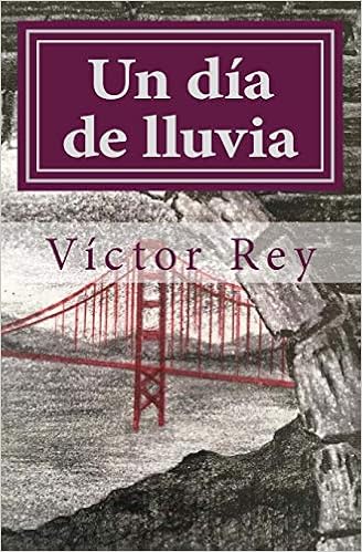 Amazoncom Un Día De Lluvia Spanish Edition - 
