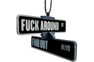 Fuck Around and Find Out Street Sign Hanger, 3D Printed Funny Street Warning Sign Decoration,Novelty Rotation Street Corner H